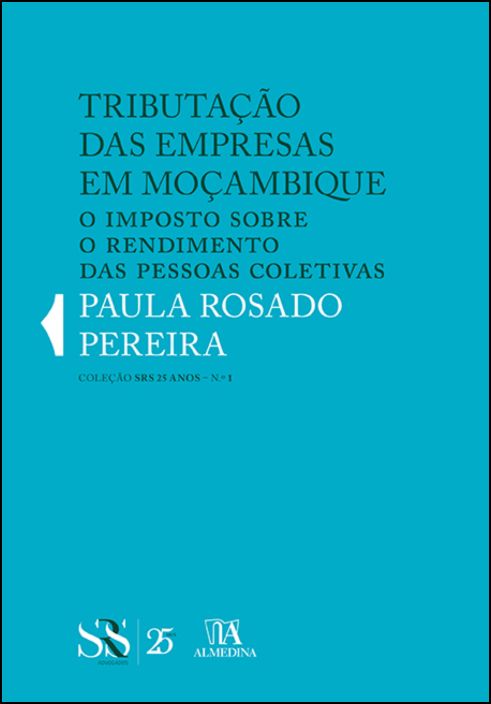 Tributação das Empresas em Moçambique - O Imposto sobre o Rendimento das Pessoas Coletivas