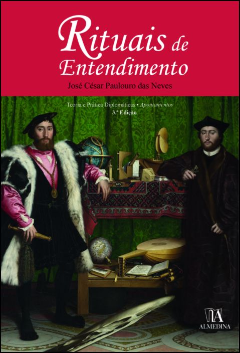 Rituais de Entendimento - Teoria e Prática Diplomáticas - 3ª Edição