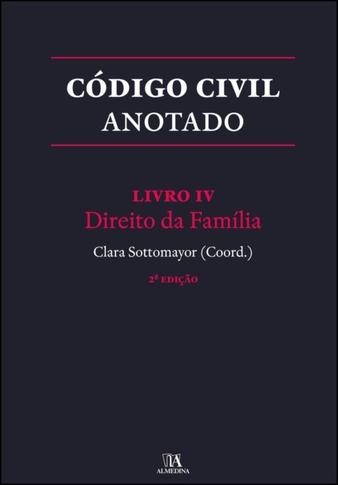 Código Civil Anotado - Livro IV - Livro IV - Direito da Família