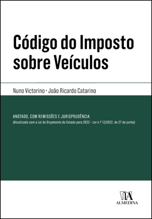 Código do Imposto sobre Veículos - Anotado, Comentado, com Notas Remissivas e Jurisprudência