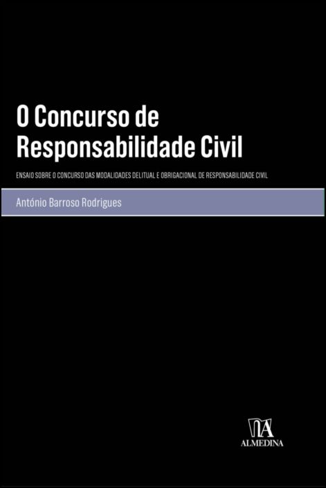 O Concurso de Responsabilidade Civil