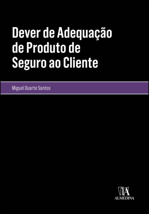 Dever de Adequação de Produtos de Seguros ao Cliente