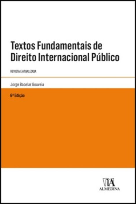 Textos Fundamentais de Direito Internacional Público