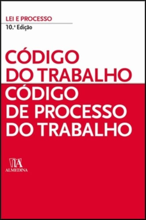 Código do Trabalho - Código de Processo do Trabalho