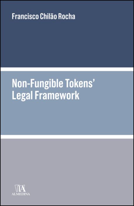Non-Fungible Tokens’ Legal Framework