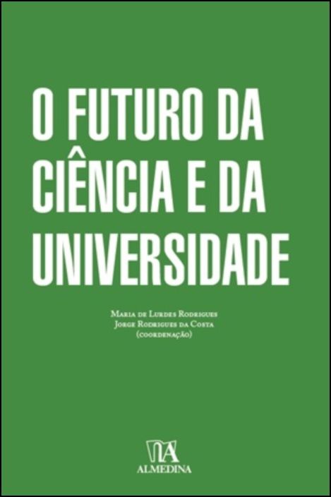 O Futuro da Ciência e da Universidade