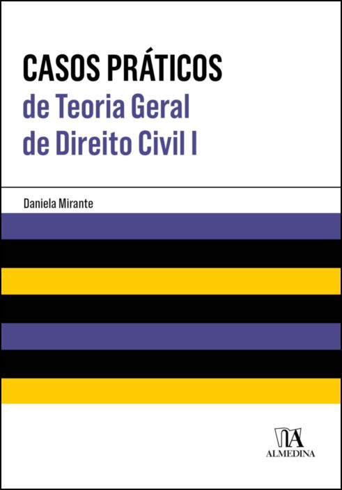 Casos Práticos de Teoria Geral de Direito Civil I