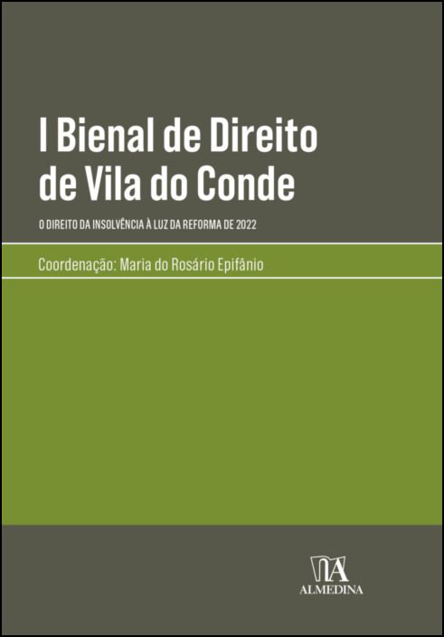 I Bienal de Direito de Vila do Conde - O Direito da Insolvência à Luz da Reforma de 2022