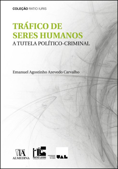 Tráfico de Seres Humanos - A Tutela Político-Criminal