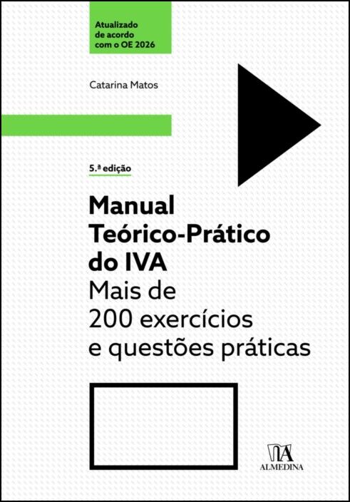 Manual Teórico-Prático do IVA - Mais de 200 Exercícios e Questões Práticas - 5ª Edição