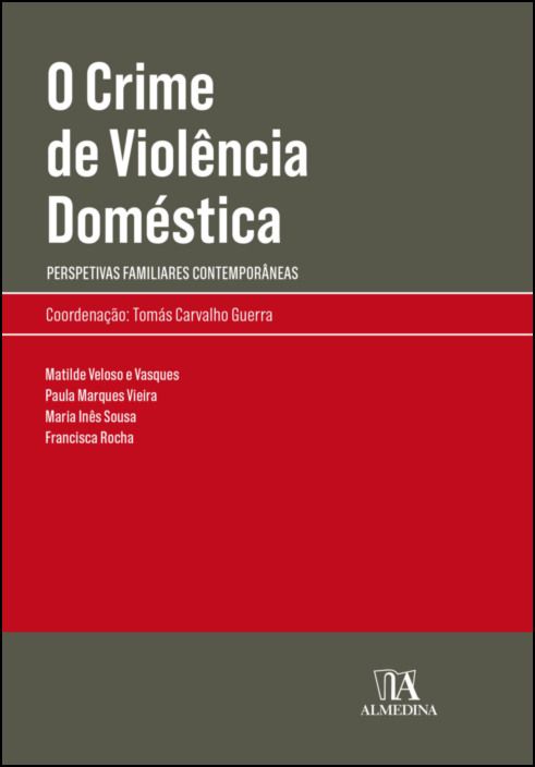 O Crime de Violência Doméstica - Perspetivas Familiares Contemporâneas