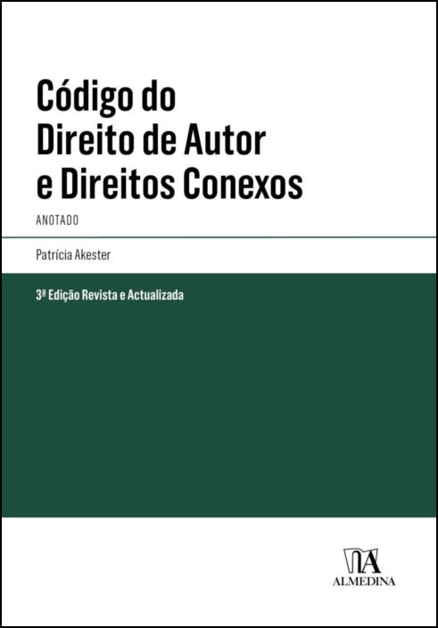 Código do Direito de Autor e Direitos Conexos - Anotado