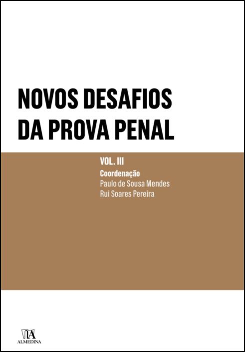 Novos Desafios da Prova Penal - Vol. III