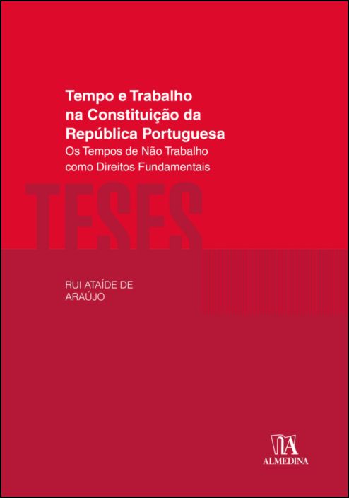 Tempo e Trabalho na Constituição da República Portuguesa