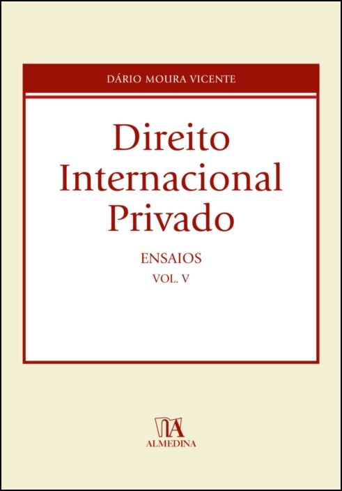 Direito Internacional Privado - Ensaios - Vol. V