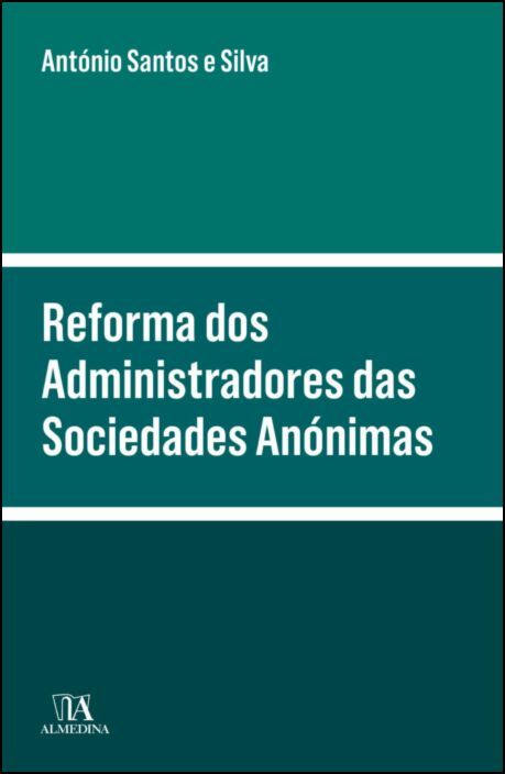 Reforma dos Administradores das Sociedades Anónimas