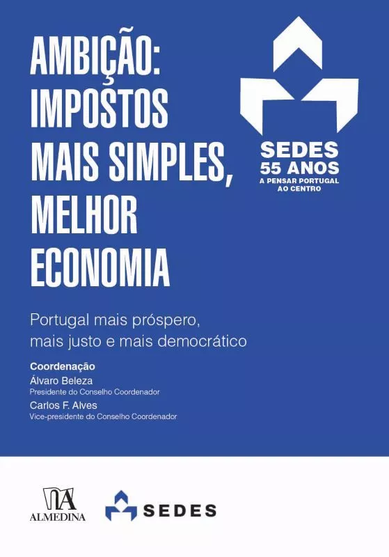 Ambição: Impostos mais Simples, Melhor Economia