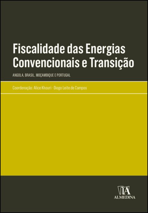 Fiscalidade das Energias Convencionais e Transição - Angola, Brasil, Moçambique e Portugal