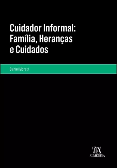 Cuidador Informal: Família, Heranças e Cuidados