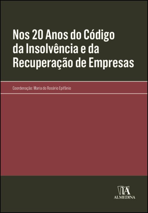 Nos 20 Anos do Código da Insolvência e da Recuperação de Empresas
