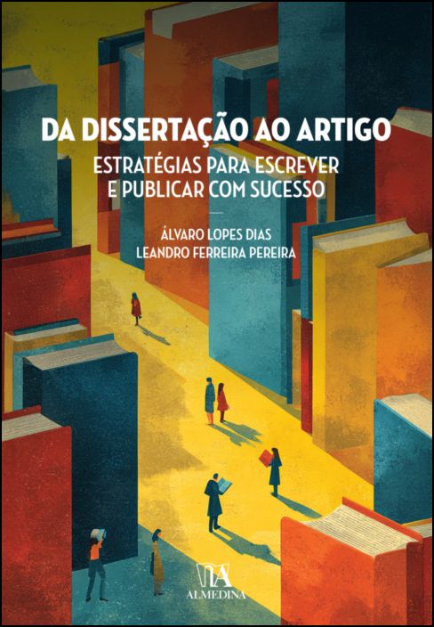 Da Dissertação ao Artigo - Estratégias para Escrever e Publicar com Sucesso