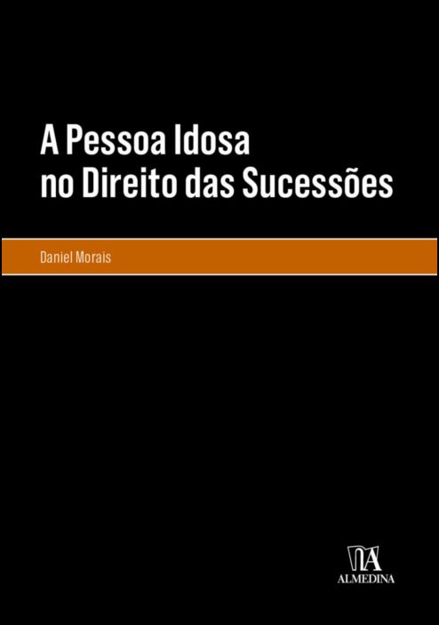 A Pessoa Idosa no Direto das Sucessões
