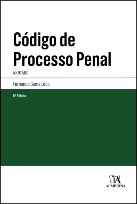Código de Processo Penal - Anotado - 5ª Edição