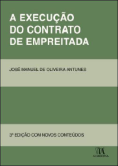 A Execução do Contrato de Empreitada