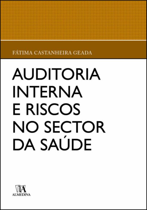 Auditoria Interna e Riscos no Setor da Saúde