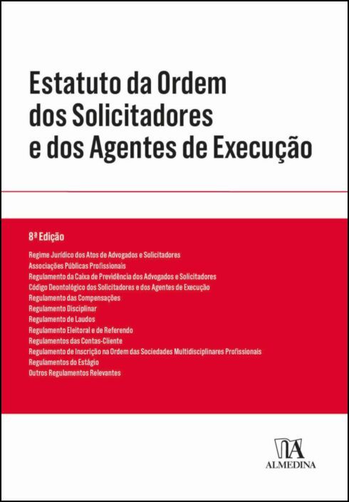 Estatuto da Ordem dos Solicitadores e dos Agentes de Execução - 8ª Edição