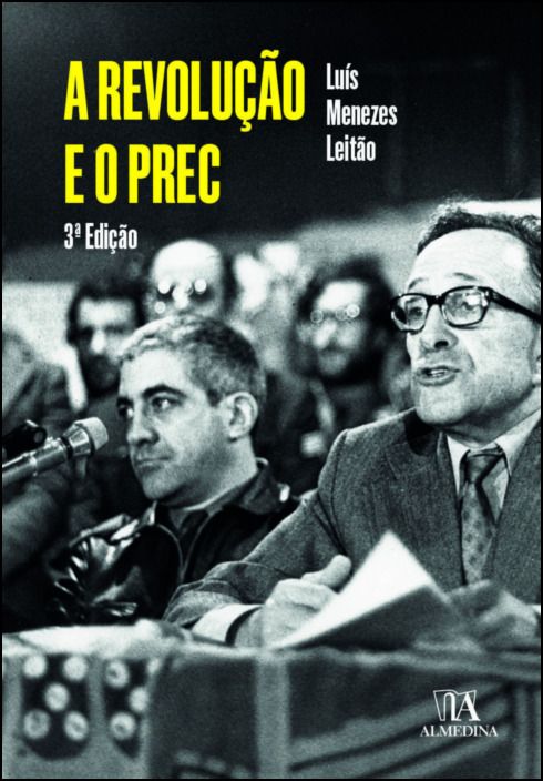 A Revolução e o PREC - 3ª Edição