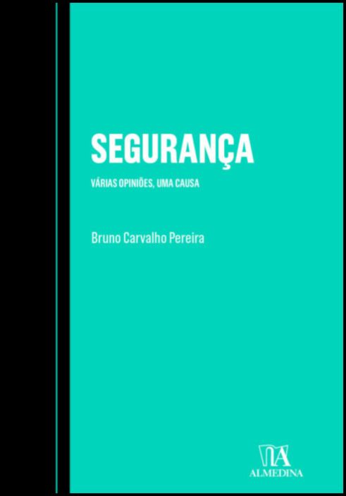 Segurança - Várias Opiniões, Uma Causa