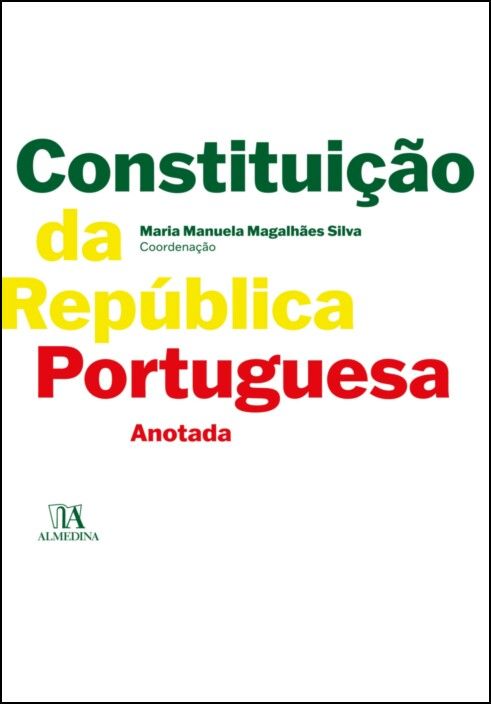Constituição da República Portuguesa - Anotada
