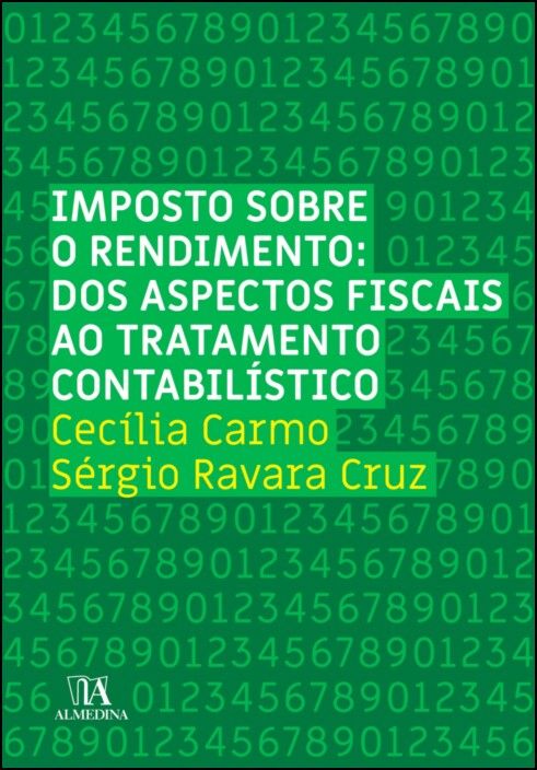 Imposto Sobre o Rendimento - Dos Aspectos Fiscais ao Tratamento Contabilístico