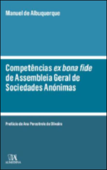 Competências Ex Bona Fide da Assembleia Geral de Sociedades Anónimas