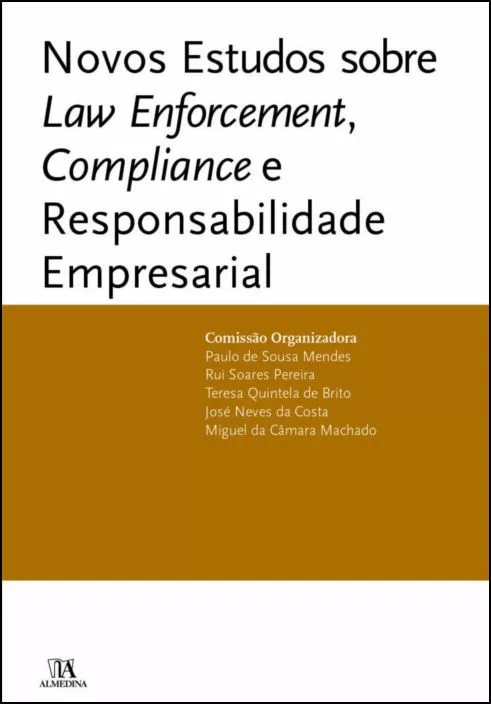 Novos Estudos sobre Law Enforcement, Compliance e Responsabilidade Empresarial