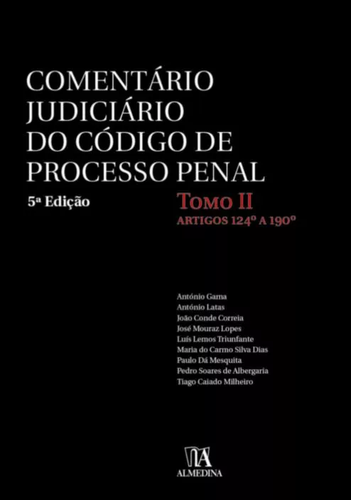 Comentário Judiciário do Código de Processo Penal - Tomo II - Artigos 124.º a 190.º