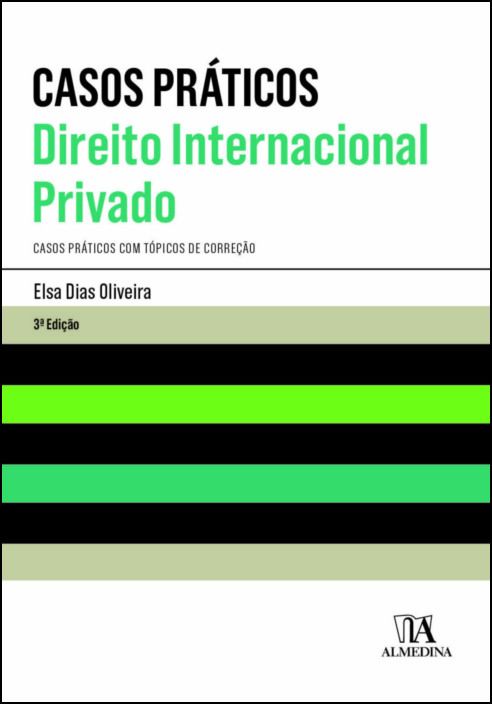Casos Práticos - Direito Internacional Privado
