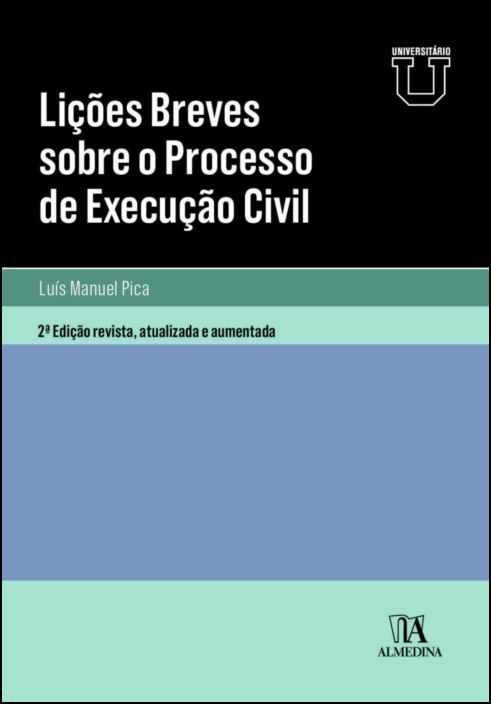 Lições Breves sobre o Processo de Execução Civil
