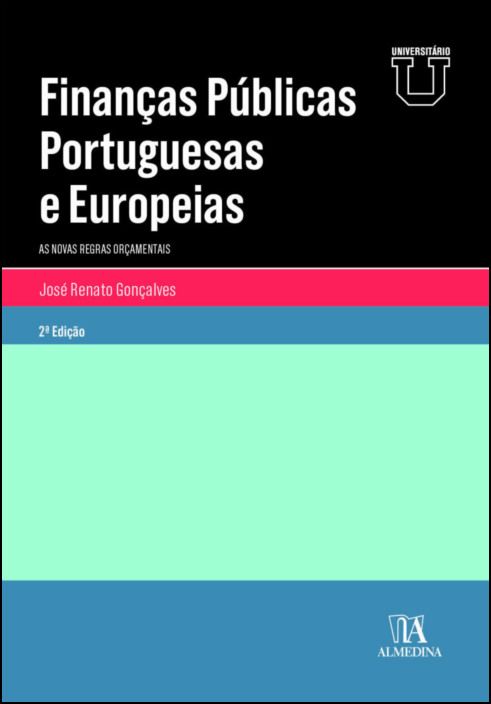 Finanças Públicas Portuguesas e Europeias - As Novas Regras Orçamentais