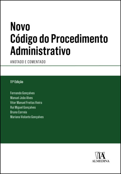 Novo Código do Procedimento Administrativo - Anotado e Comentado