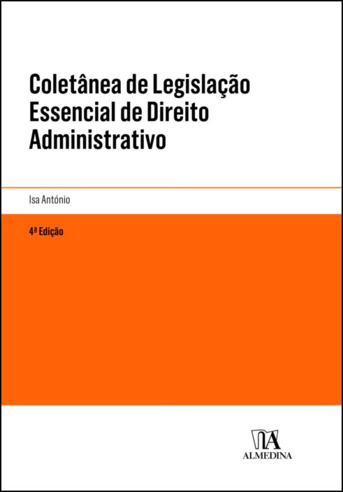 Coletânea de Legislação Essencial de Direito Administrativo