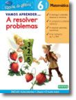 Vamos Aprender... A Resolver Problemas - 6 Anos