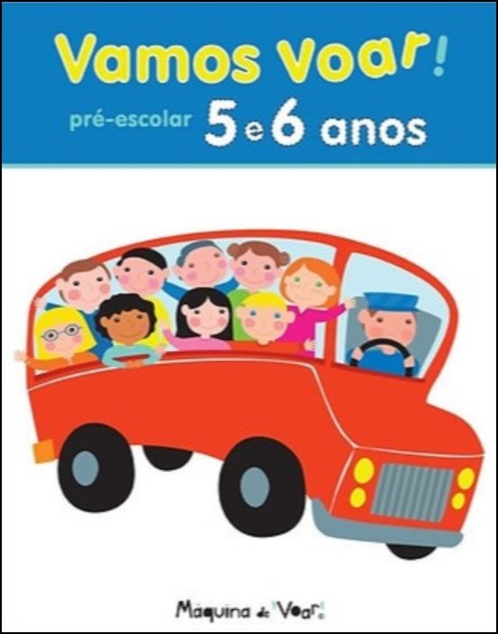 Vamos Voar! Pré-Escolar - 5 e 6 Anos