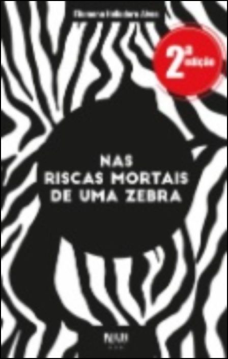 Nas Riscas Mortais de Uma Zebra