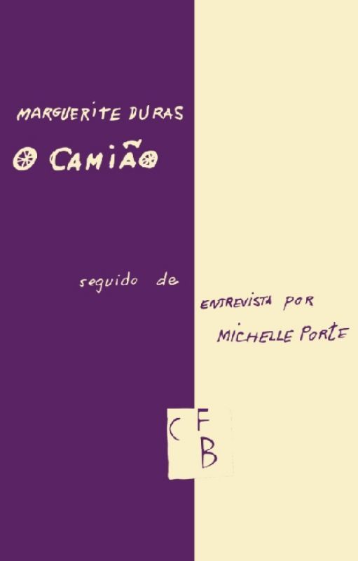 O Camião seguido de Entrevista por Michelle Porte