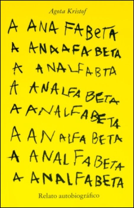 A Analfabeta - Relato Autobiográfico