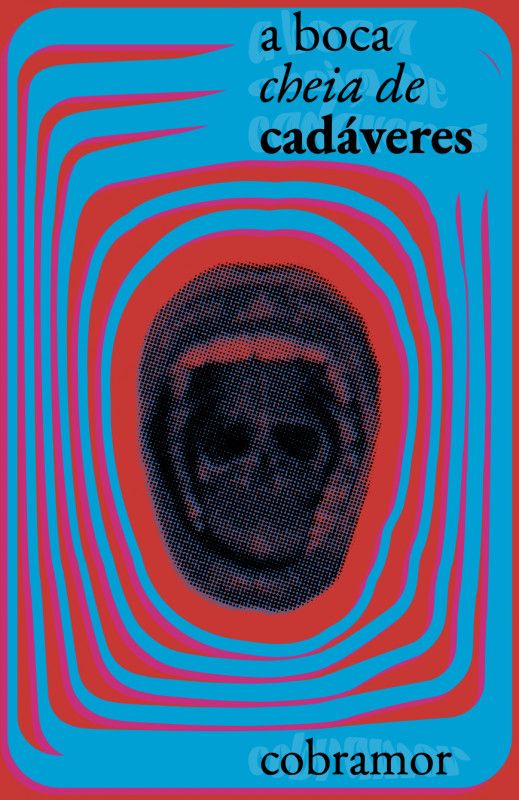 A Boca Cheia de Cadáveres