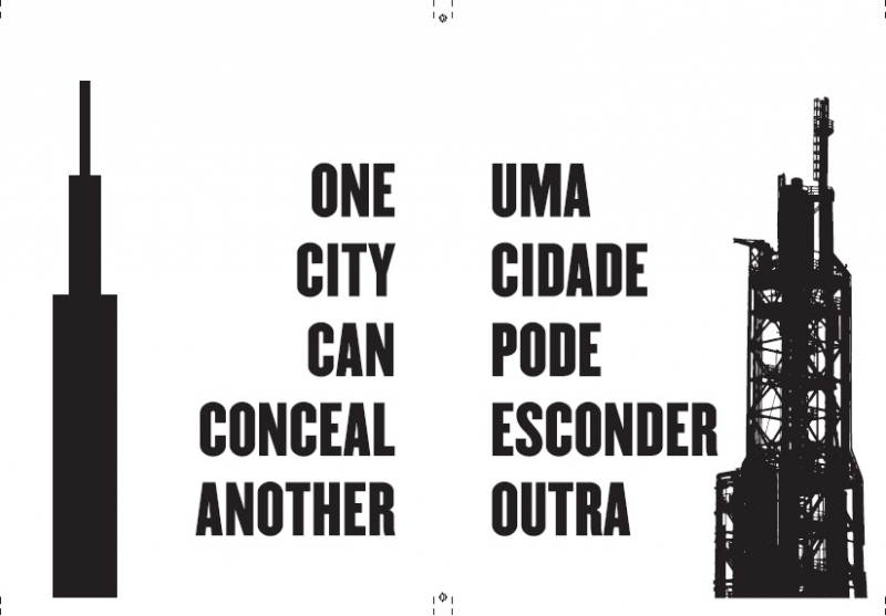 Uma Cidade Pode Esconder Outra / One City Can Conceal Another