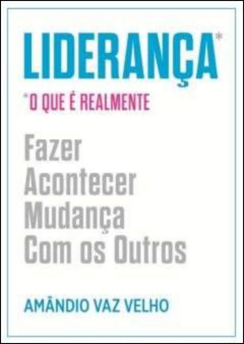 Liderança - O que é realmente